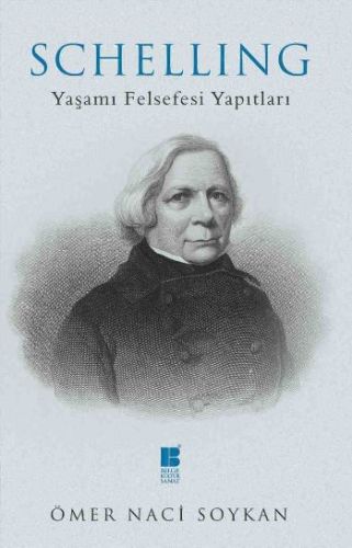 Schelling - Yaşamı Felsefesi Yapıtları