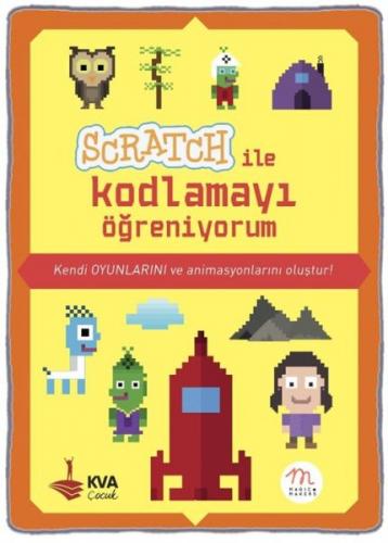 Scratch ile Kodlamayı Öğreniyorum (Ciltli)