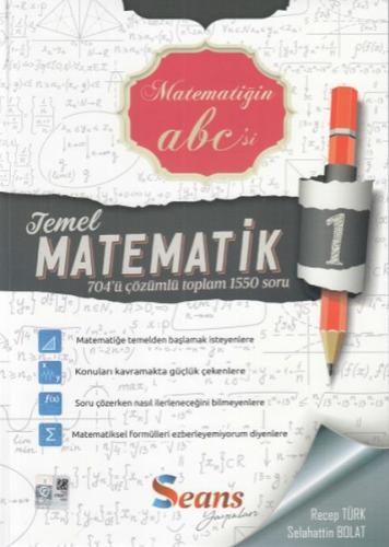 Seans Matematiğin Abc'si Temel Matematik 1 (Yeni)