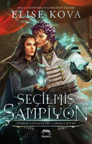 Seçilmiş Şampiyon - Girdap Günlükleri 2. Kitap Ciltli