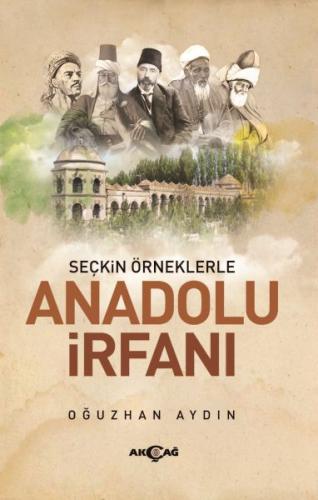 Seçkin Örneklerle Anadolu İrfanı