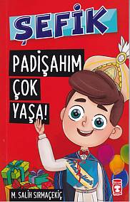 Şefik 3 - Padişahım Çok Yaşa