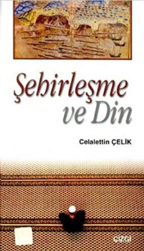 Şehirleşme ve Din