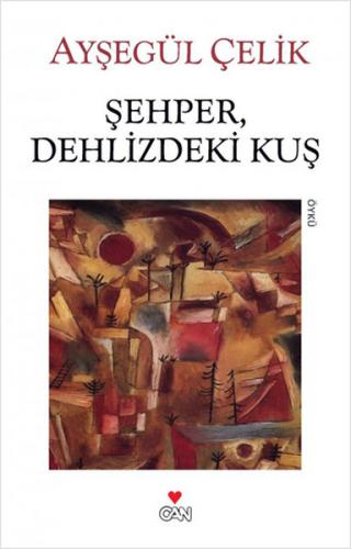 Şehper, Dehlizdeki Kuş