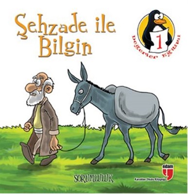 Şehzade ile Bilgin - Sorumluluk Değerler Eğitimi Öyküleri -1