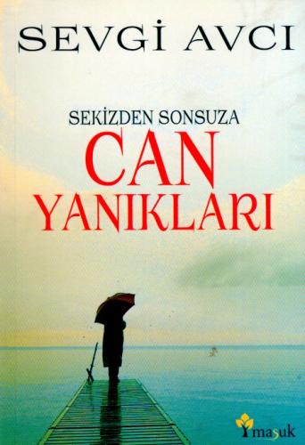 Sekizden Sonsuza Can Yanıkları