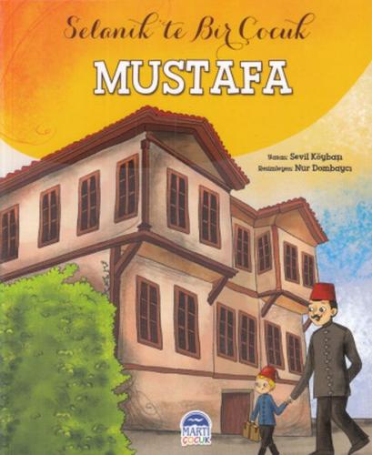 Selanikte Bir Çocuk -Mustafa