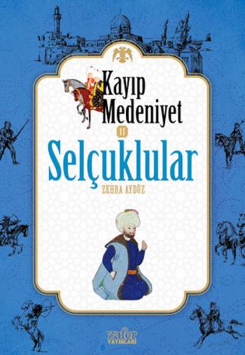 Selçuklular - Kayıp Medeniyet - 2