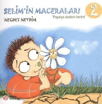 Selim'in Maceraları 2 Papatya Dostum Benim