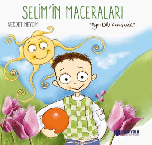 Selim'İn Maceraları - Aynı Dili Konuşmak