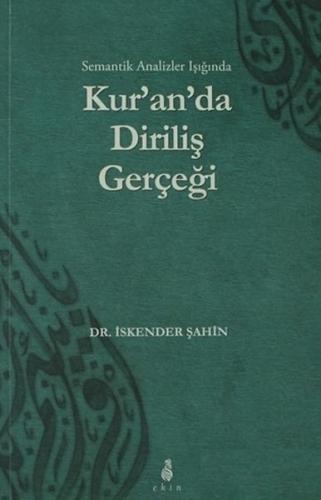 Semantik Analizler Işığında Kur'an'da Diriliş Gerçeği