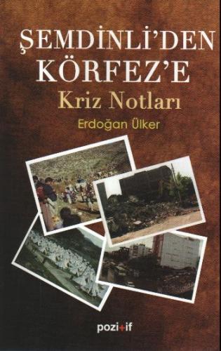 Şemdinli'den Körfez'e Kriz Notları