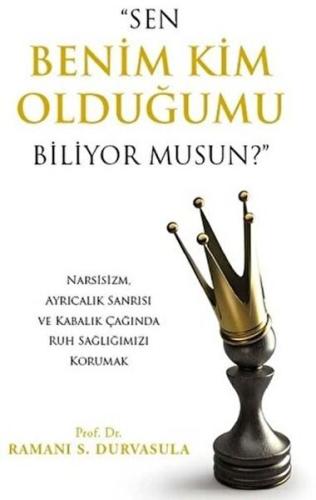 "Sen Benim Kim Olduğumu Biliyor musun?"