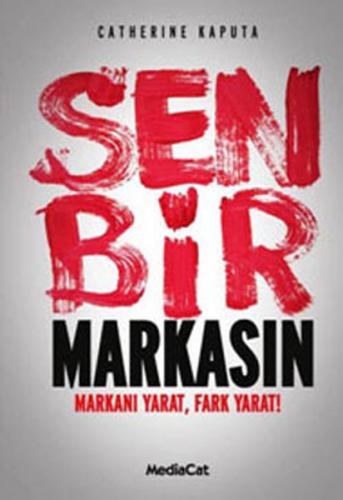 Sen Bir Markasın Markanı Yarat, Fark Yarat!)