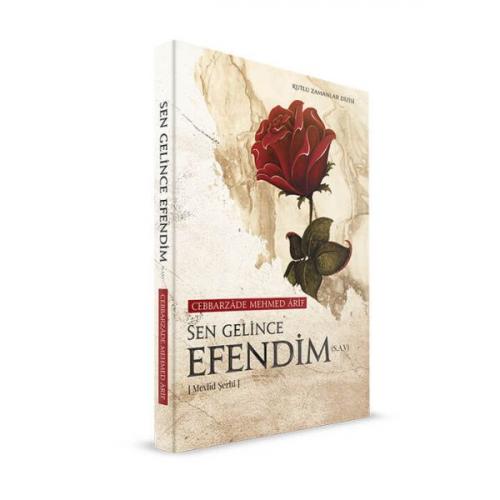 Sen Gelince Efendim - Mevlid Şerhi