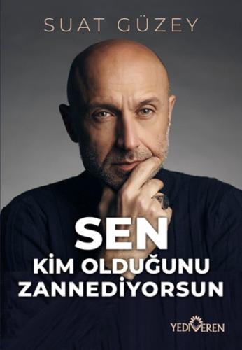 Sen Kim Olduğunu Zannediyorsun