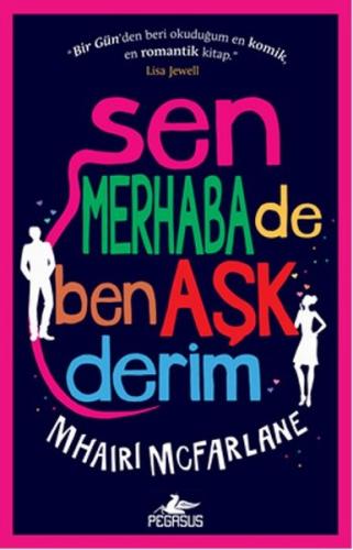 Sen Merhaba De Ben Aşk Derim