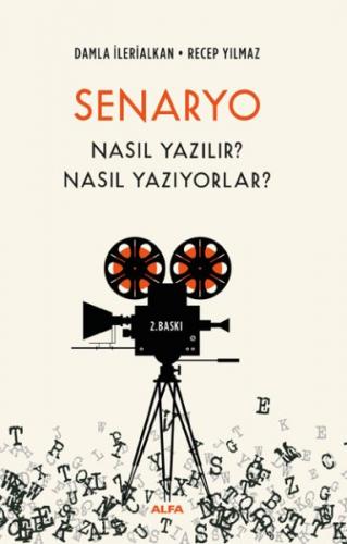 Senaryo Nasıl Yazılır? Nasıl Yazıyorlar?