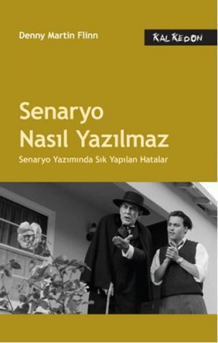 Senaryo Nasıl Yazılmaz Senaryo Yazımında Sık Yapılan Hatalar