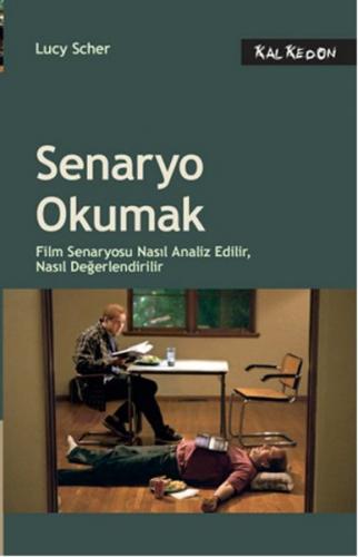 Senaryo Okumak Film Senaryosu Nasıl Analiz Edilir, Nasıl Değerlendiril