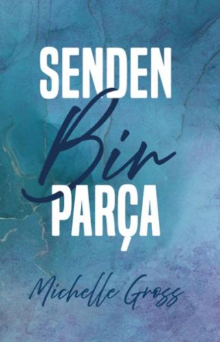 Senden Bir Parça