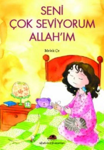 Seni Çok Seviyorum Allah’ım