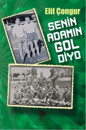 Senin Adamın Gol Diyo