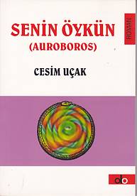 Senin Öykün - Auroboros