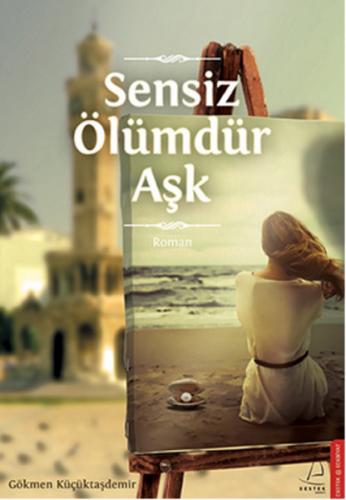 Sensiz Ölümdür Aşk