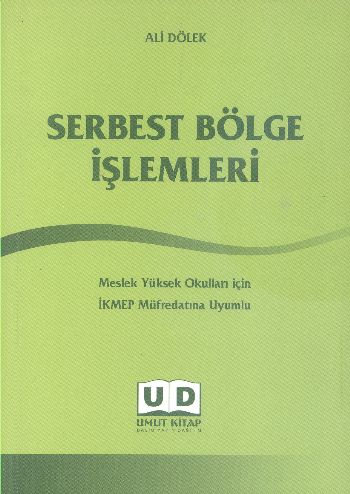 Serbest Bölge İşlemleri