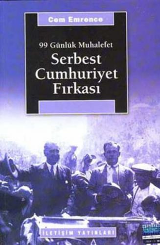 Serbest Cumhuriyet Fırkası 99 Günlük Muhalefet