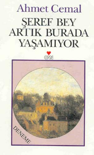 Şeref Bey Artık Burada Yaşamıyor