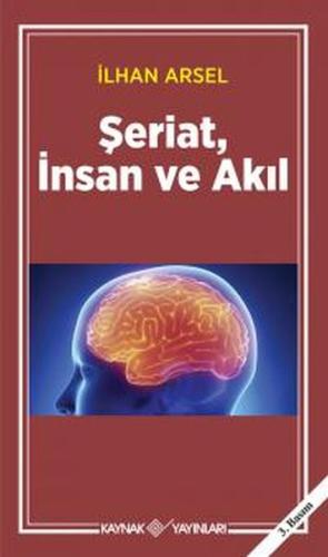 Şeriat, İnsan ve Akıl