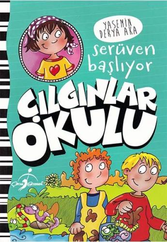 Serüven Başlıyor - Çılgınlar Okulu