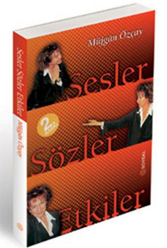 Sesler, Sözler, Etkiler