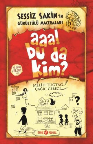 Sessiz Sakin’in Gürültülü Maceraları 1 - Aaa! Bu da Kim?