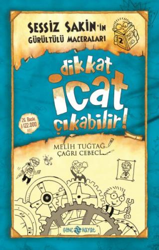 Sessiz Sakin’in Gürültülü Maceraları 2 - Dikkat İcat Çıkabilir!