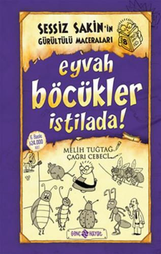 Sessiz Sakin'in Gürültülü Maceraları 08 - Eyvah Böcükler İstilada (Cil