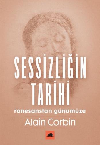 Sessizliğin Tarihi - Rönesanstan Günümüze