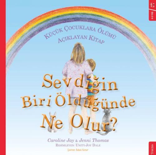 Sevdiğin Biri Öldüğünde Ne Olur? - Küçük Çocuklara Ölümü Açıklayan Kit