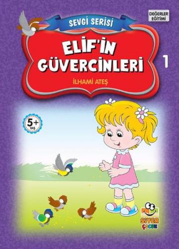 Sevgi Serisi 1 - Elif'in Güvercinleri