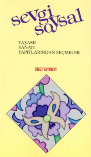 Sevgi Soysal Yaşamı / Sanatı / Yapıtlarından Seçmeler