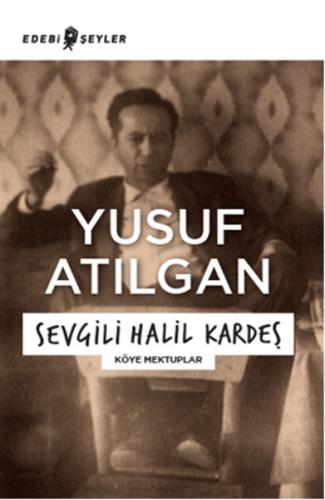 Sevgili Halil Kardeş