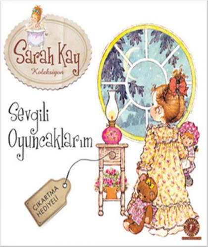 Sevgili Oyuncaklarım - Saray Kay Koleksiyon