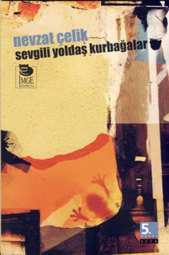 Sevgili Yoldaş Kurbağalar