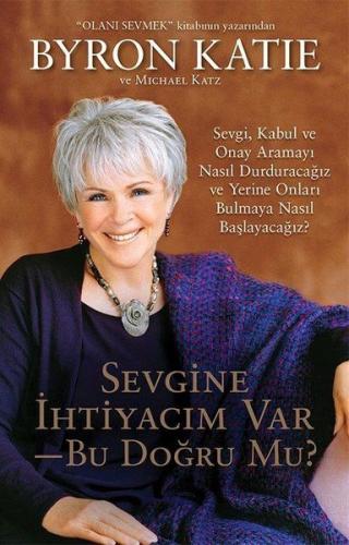 Sevgine İhtiyacım Var-Bu Doğru mu?