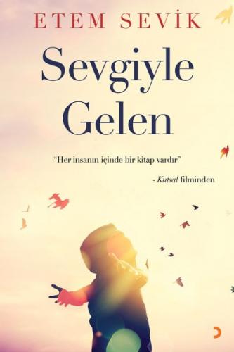 Sevgiyle Gelen