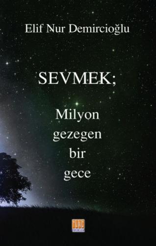 Sevmek- Milyon Gezegen Bir Gece