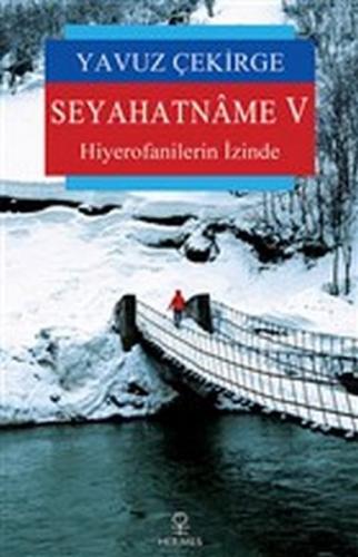 Seyahatname 5 - Hiyerofanilerin İzinde