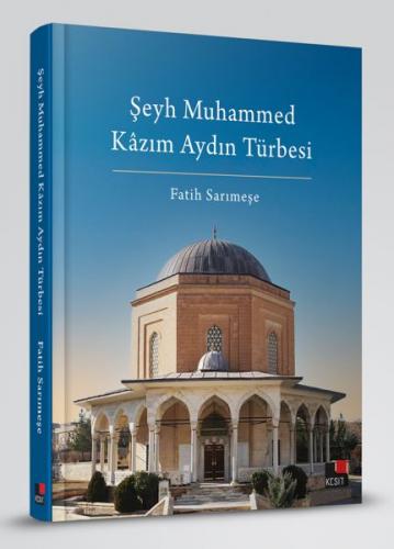 Şeyh Muhammed Kâzım Aydın Türbesi